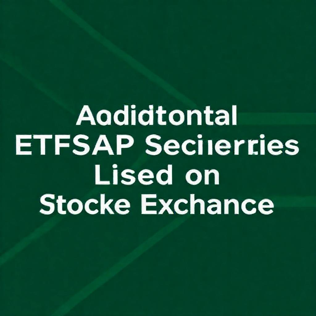 Additional ETFSAP Securities Listed on Johannesburg Stock Exchange